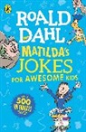 Roald Dahl, Quentin Blake - Matilda's Jokes For Awesome Kids