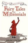 Bruno Vincent - Fairy Tales for Millennials