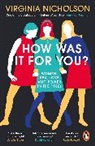 Virginia Nicholson, Nicholson Virginia - How Was It For You?
