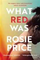 Rosie Price - What Red Was