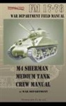 War Department - M4 Sherman Medium Tank Crew Manual