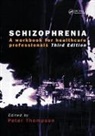 Dr. Peter Thompson, Peter Thompson, Peter Thompson - Schizophrenia