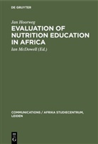 Jan Hoorweg, Ia McDowell, Ian McDowell - Evaluation of Nutrition Education in Africa