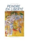 Yves Desvaux Veeska - Peindre en liberté n°1