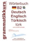 Marlene Schachner, Dile Türk, Dilek Türk - Wörterbuch B2 Deutsch - Englisch - Türkisch