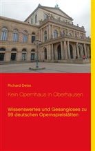 Richard Deiss - Kein Opernhaus in Oberhausen