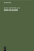 Gustav Anrich, Fran Schultz, Franz Schultz, Werner Wittich - Das Elsass