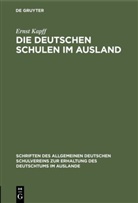 Ernst Kapff - Die deutschen Schulen im Ausland