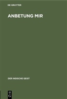 Heinrich Zimmer - Anbetung mir