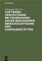 Deutscher Verein von Gas- und Wasserfachmännern, Deutscher Verein von Gas- und Wasserfachmännern E. V., Schumache, Schumacher, Verein von Gas- und Wasserfachmä, Verein von Gas- und Wasserfachmä - Auftriebsverhältnisse bei Feuerungen unter besonderer Berücksichtigung der Gasfeuerstätten