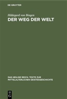Hildegard von Bingen, Hildegard von Bingen - Der Weg der Welt