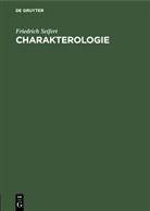 Friedrich Seifert - Charakterologie