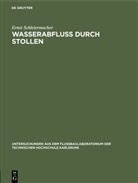 Ernst Schleiermacher - Wasserabfluss durch Stollen