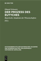 Eduard Schwartz, Bayerisch Akademie der Wissenschaften, Bayerische Akademie der Wissenschaften, Bayerische Akademie Der Wissenschaften - Der Prozess des Eutyches