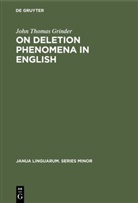 John Thomas Grinder - On deletion phenomena in English