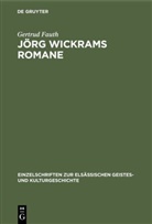 Gertrud Fauth - Jörg Wickrams Romane