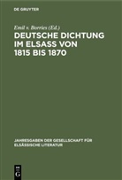Emi Borries, Emil Borries, Emil v. Borries - Deutsche Dichtung im Elsaß von 1815 bis 1870