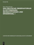 Hugo Hergesell - Das Deutsche Observatorium in Spitzbergen: Beobachtungen und Ergebnisse, 1