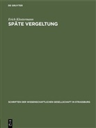 Erich Klostermann - Späte Vergeltung