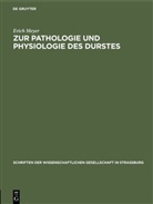 Erich Meyer - Zur Pathologie und Physiologie des Durstes