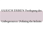 Hein Liesbrock, Heinz Liesbrock - Ulrich Erben. Festlegung des Unbegrenzten / Ulrich Erben. Defining the Infinite