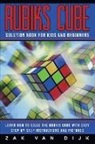 Zak van Dijk - Rubiks Cube Solution Book for Kids and Beginners