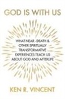Ken R. Vincent - God is With Us
