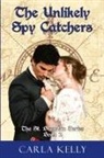 Carla Kelly - Unlikely Spy Catchers