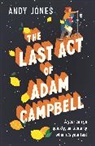 Andy Jones - The Last Act of Adam Campbell