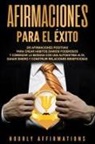 Hourly Affirmations - Afirmaciones para el éxito