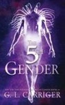 G. L. Carriger, Gail Carriger - The 5th Gender
