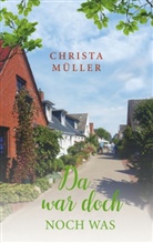 Christa Müller - Da war doch noch was
