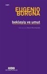 Eugenio Borgna - Bekleyis ve Umut