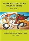 María Nancy Sánchez Pérez, Jürge Polinske, Jürgen Polinske - Interrogantes del viento / Fragen des Windes
