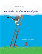 Katja Herzog - Als Michel in den Himmel ging