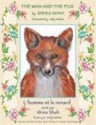 Idries Shah, Sally Mallam - The Man and the Fox -- L'homme et le renard