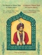 Palwasha Bazger Salam, Natasha Delmar - The Wisdom of Ahmad Shah -- La sagesse d'Ahmad Shah