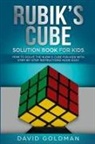 David Goldman - Rubik's Cube Solution Book For Kids