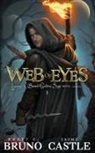Rhett C Bruno, Jaime Castle - Web of Eyes