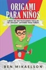 Ben Mikaelson - Origami para Niños