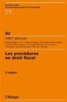 PHILIPPE BÉGUIN, François Bellanger, DENIS BERDOZ, MARC BUGNON, HANS-PETER HOCHREUTENER, XAV OBERSON... - Les procédures en droit fiscal
