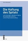 Alexia Sidiropoulos - Die Haftung des Spitals