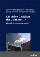 Hanna Acke, Irmeli Helin, Irma Hyvärinen, Mia Raitaniemi, Joachim Schlabach, Christopher Schmidt... - Die vielen Gesichter der Germanistik