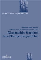 Margarit Alfaro Amieiro, Margarita Alfaro Amieiro, An Belén Soto Cano, Ana Belén Soto Cano, Stéphan Sawas, Stéphane Sawas... - Xénographies féminines dans l'Europe d'aujourd'hui