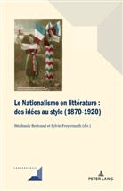 Bertrand, Bertrand, Stéphani Bertrand, Stéphanie Bertrand, Freyermuth, Freyermuth... - Le Nationalisme en littérature