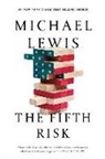 Michael Lewis - The Fifth Risk