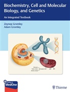 Adam Gromley, Zeyne Gromley, Zeynep Gromley - Biochemistry, Cell and Molecular Biology, and Genetics