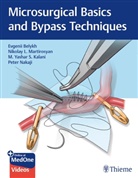 Evgeni Belykh, Evgenii Belykh, M Y Kalani, M Yashar S Kalani, M. Yashar Kalani, M. Yashar S. Kalani... - Microsurgical Basics and Bypass Techniques