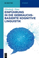 Elisabeth Zima - Einführung in die gebrauchsbasierte Kognitive Linguistik