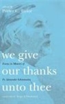 Porter C. Taylor - We Give Our Thanks Unto Thee